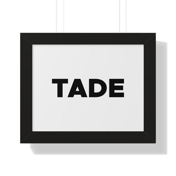 Framed Poster — Bold 'TADE' Minimalist Wall Art (Horizontal)